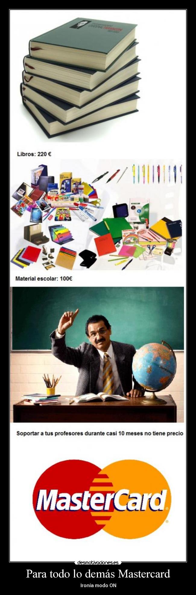 Para todo lo demás Mastercard - Ironía modo ON