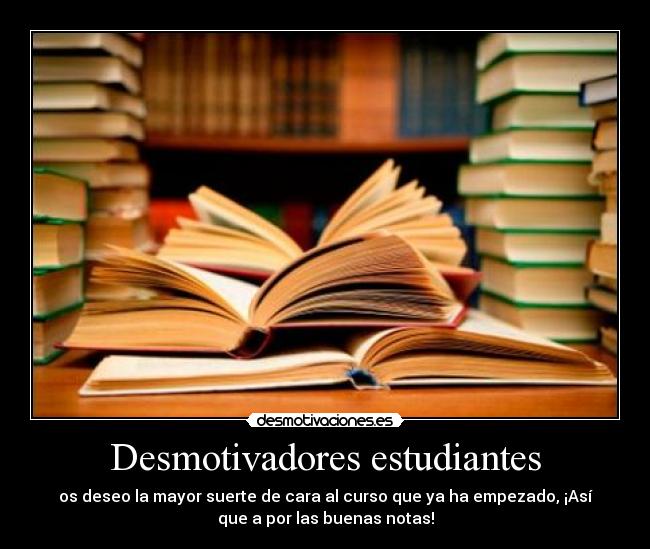 Desmotivadores estudiantes - 