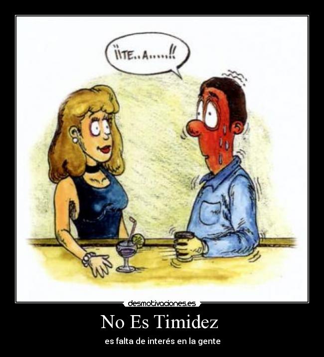 No Es Timidez - es falta de interés en la gente