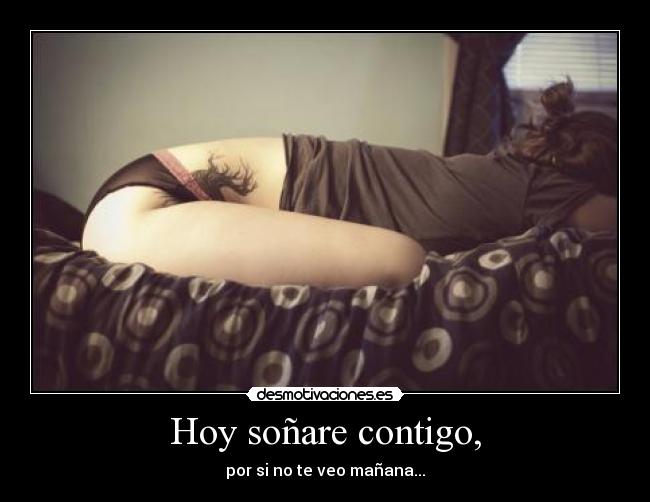 Hoy soñare contigo, - 