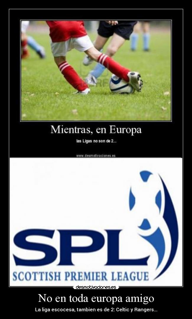 No en toda europa amigo - 