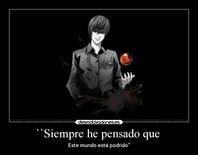 ``Siempre he pensado que  - 