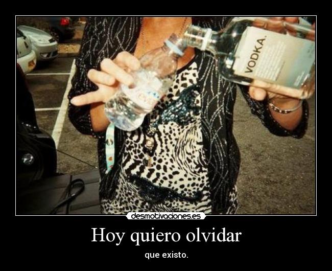 Hoy quiero olvidar - 