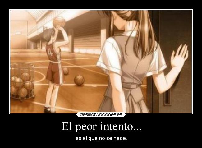 El peor intento... -