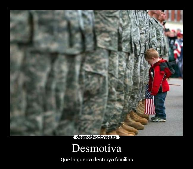 carteles desmotiva guerra familias desmotivaciones