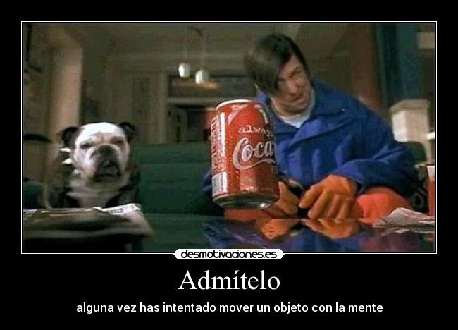 Admítelo - alguna vez has intentado mover un objeto con la mente