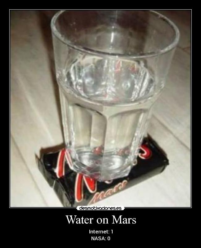 Water on Mars - Internet: 1
NASA: 0