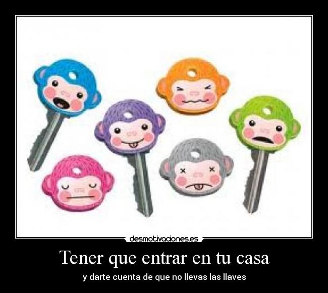 carteles casa llaves desmotivaciones