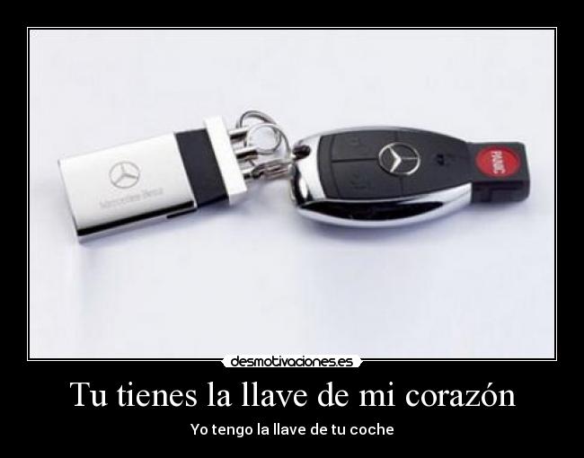 Tu tienes la llave de mi corazón -