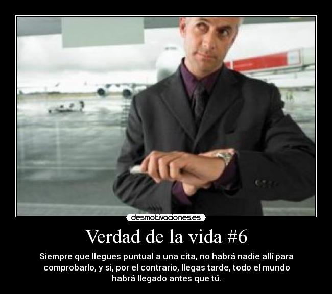 Verdad de la vida #6 -