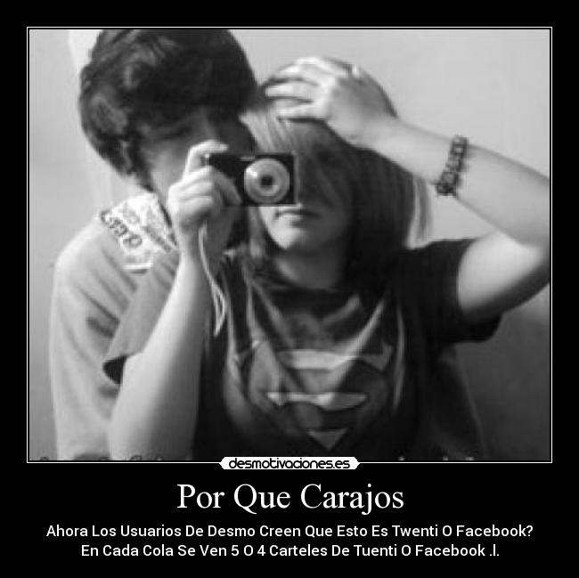Por Que Carajos - Ahora Los Usuarios De Desmo Creen Que Esto Es Twenti O Facebook?
En Cada Cola Se Ven 5 O 4 Carteles De Tuenti O Facebook .l.
