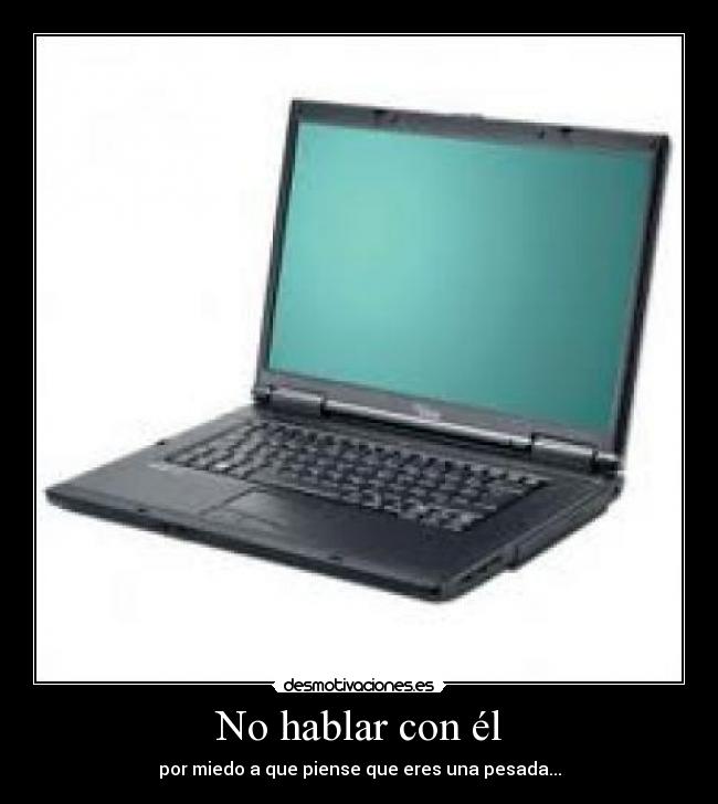 No hablar con él -