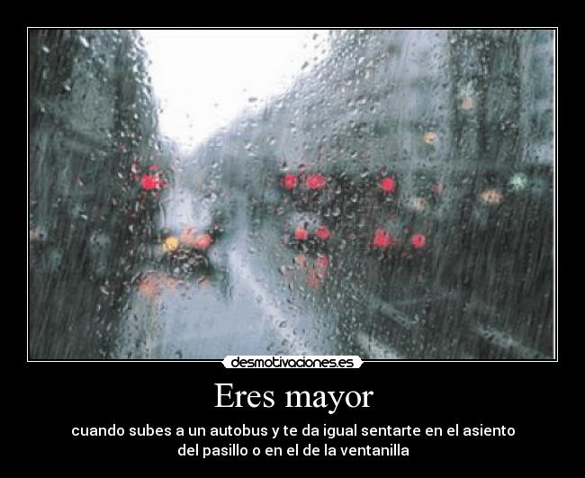 Eres mayor - 