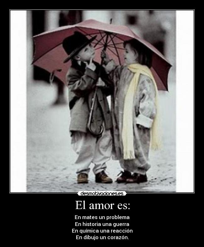 El amor es: - 