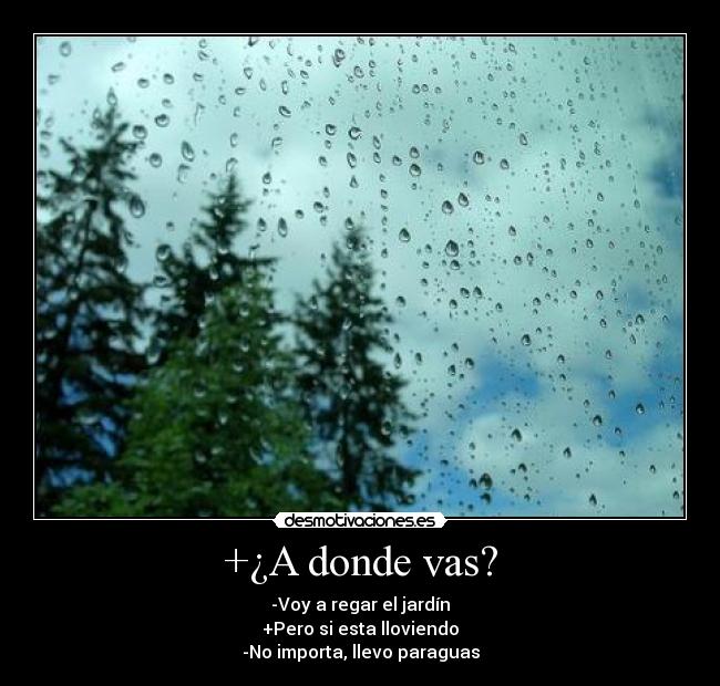 +¿A donde vas? - 