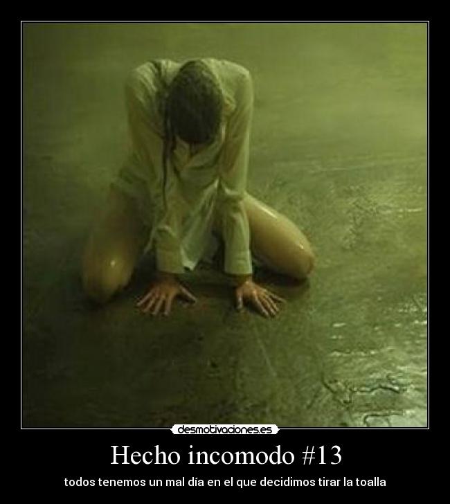 Hecho incomodo #13 -