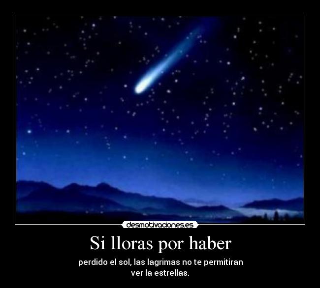 Si lloras por haber -