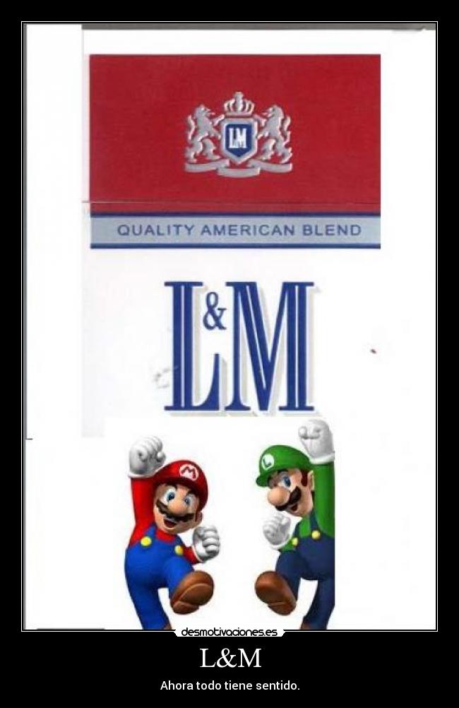 L&M - Ahora todo tiene sentido.