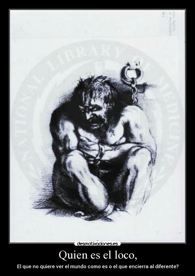 Quien es el loco, -