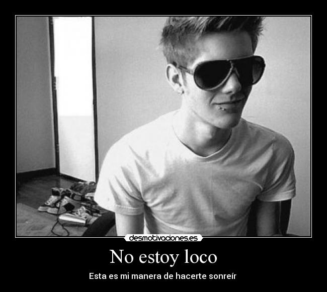 No estoy loco - 