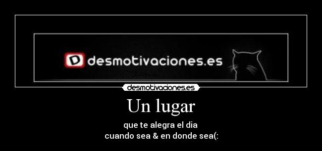 Un lugar -