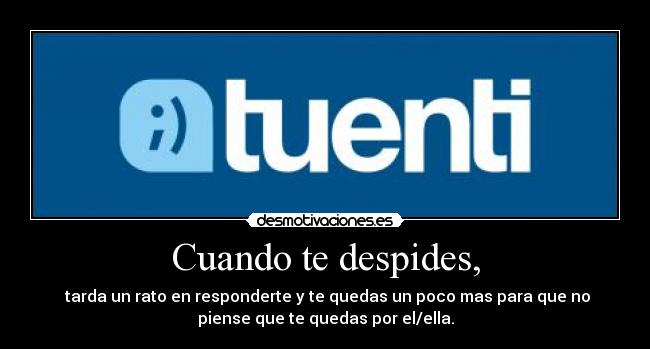 Cuando te despides, - 