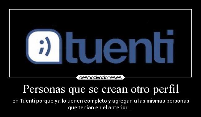 carteles tuenti perfil desmotivaciones