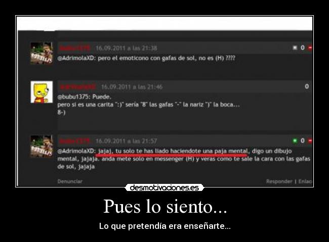 carteles tio perdoname gusta hacerme pajas vaya mentira desmotivaciones