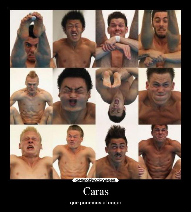 Caras - que ponemos al cagar