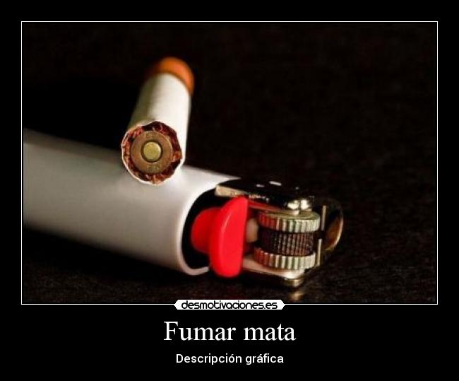 Fumar mata - Descripción gráfica