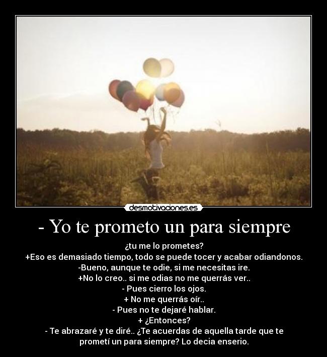 - Yo te prometo un para siempre -