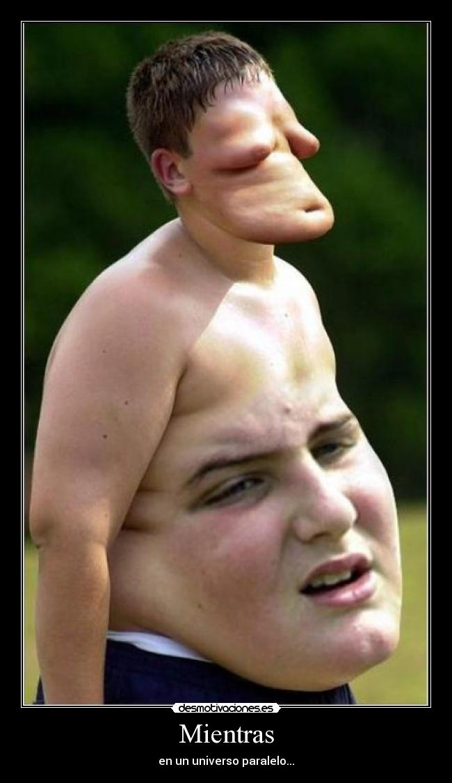 Mientras - en un universo paralelo...