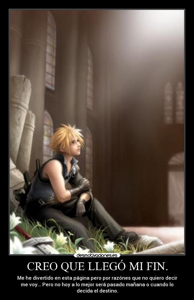 CREO QUE LLEGÓ MI FIN. - 