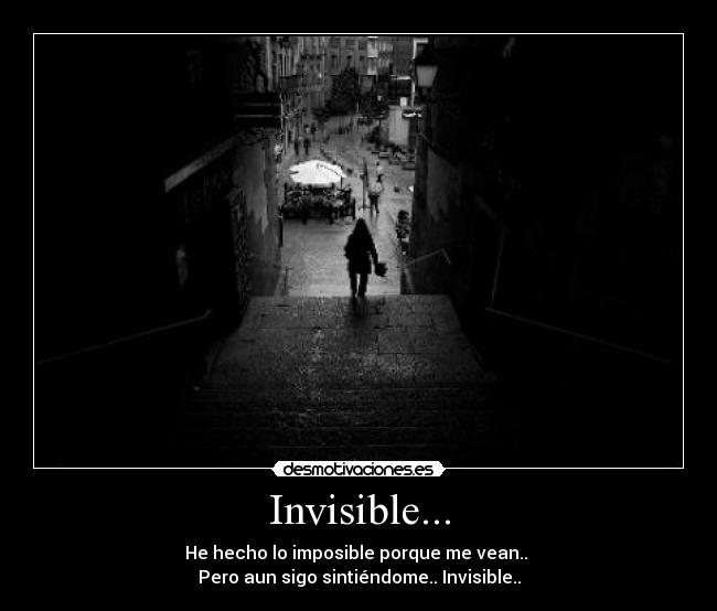 Invisible... -