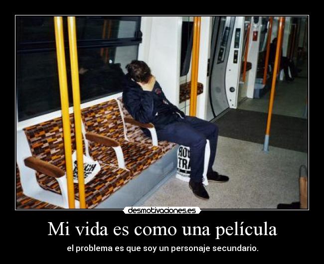 Mi vida es como una película -