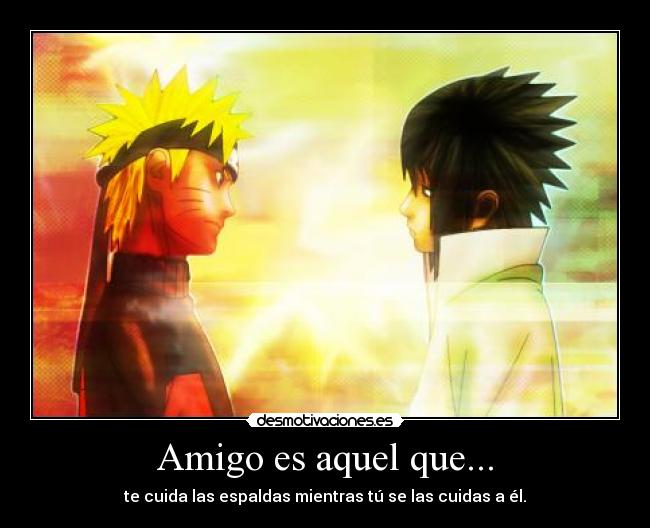 Amigo es aquel que... -