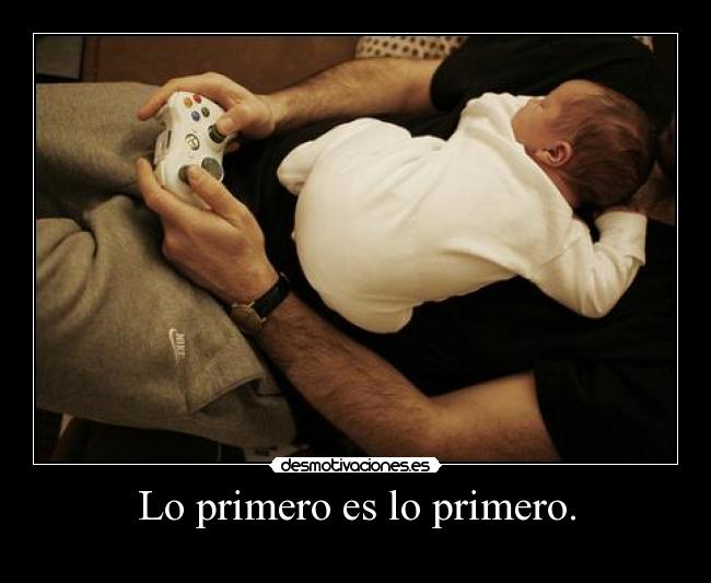 Lo primero es lo primero. - 