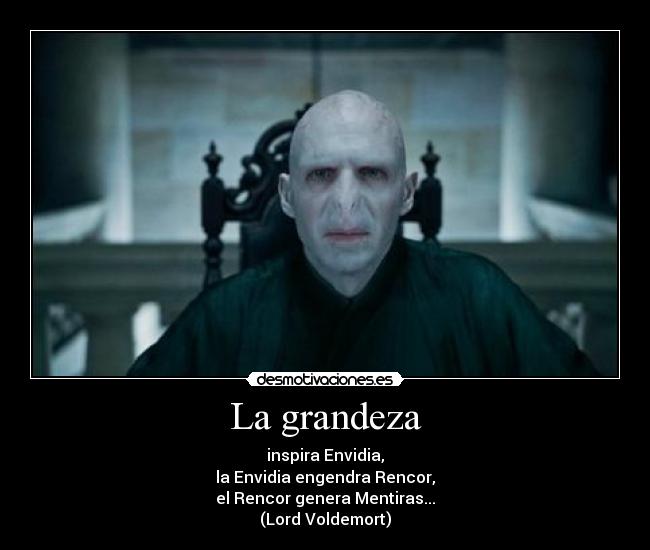 La grandeza -