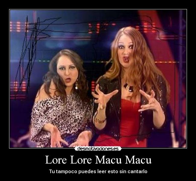 Lore Lore Macu Macu -