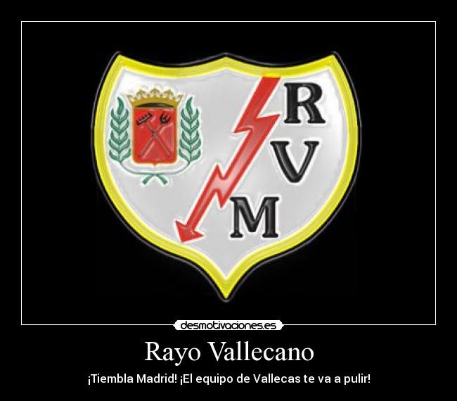 Rayo Vallecano - ¡Tiembla Madrid! ¡El equipo de Vallecas te va a pulir!