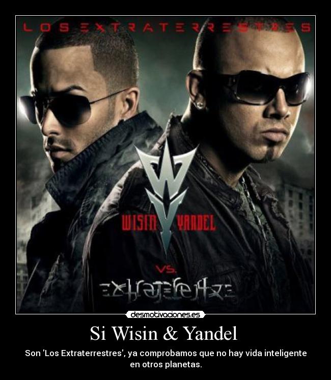 Si Wisin & Yandel  - 