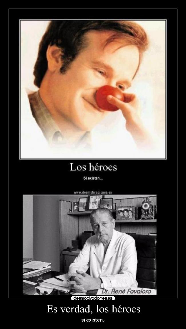 Es verdad, los héroes -