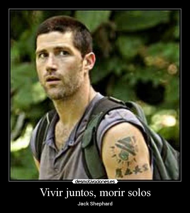 Vivir juntos, morir solos - Jack Shephard