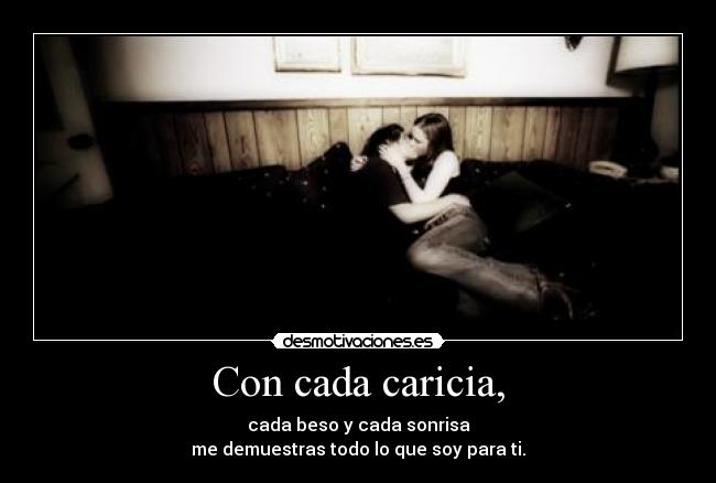 Con cada caricia, - 
