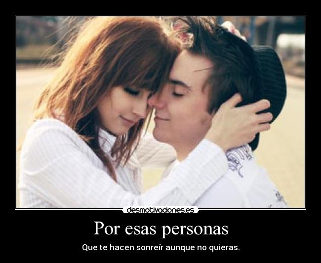 Por esas personas -