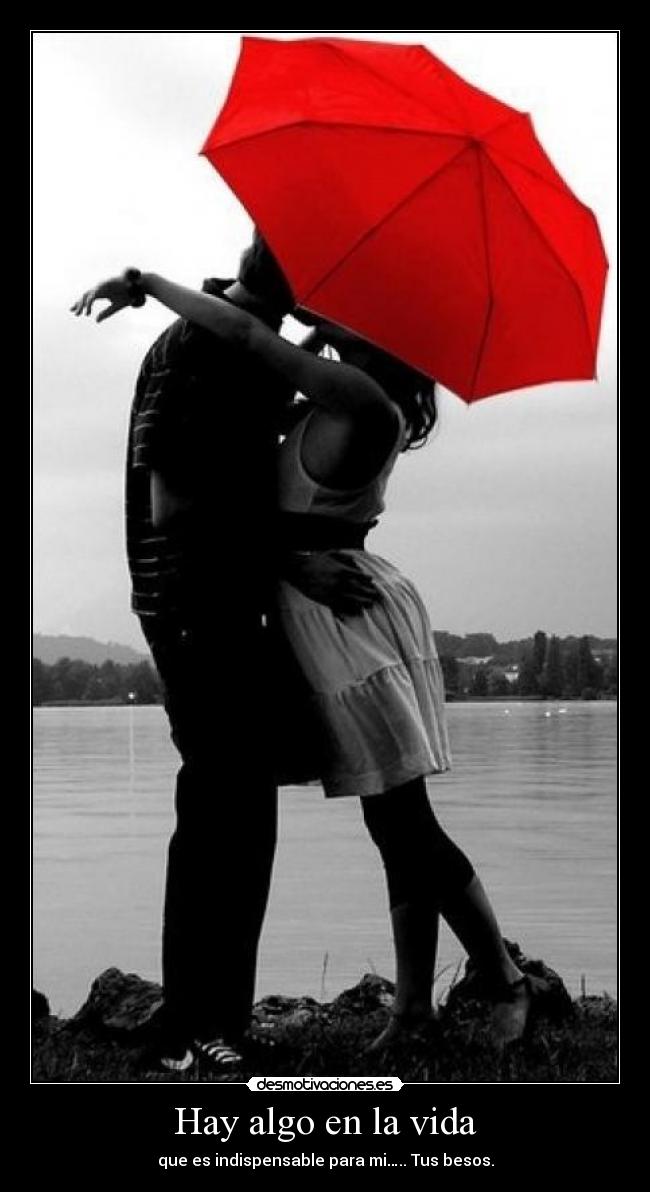 Hay algo en la vida -