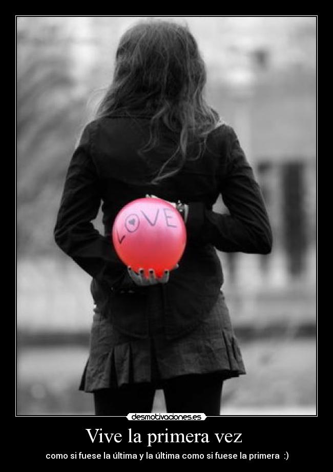 Vive la primera vez  - 