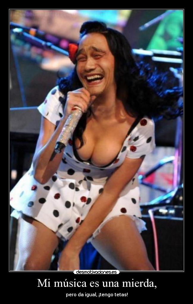Mi música es una mierda, -