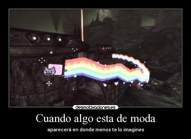 Cuando algo esta de moda -