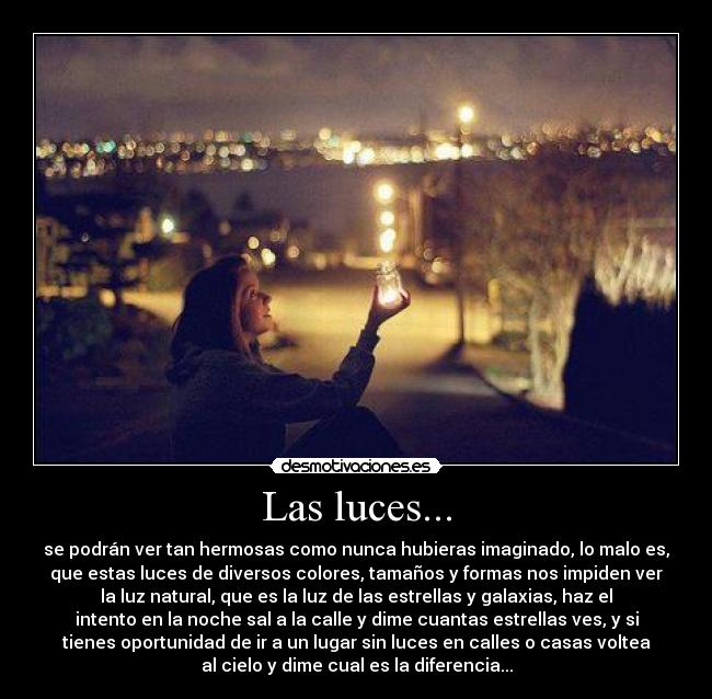 Las luces... -